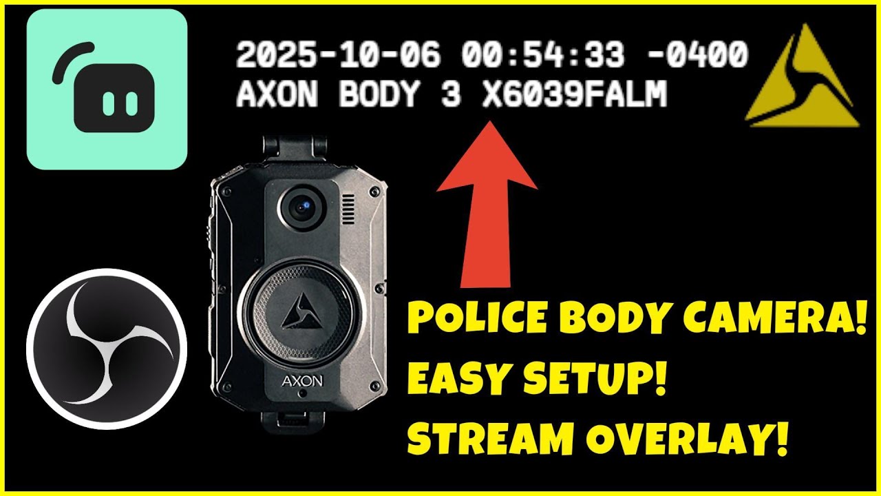 Как быстро получить наложение Axon Bodycam в OBS!