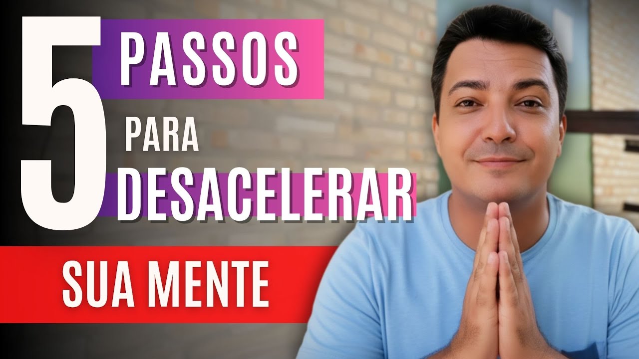 5 Passos Simples para Desacelerar Sua mente e os Pensamentos na hora de Dormir