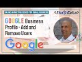 Google Business Profile (GBP) - Add and Remove Users