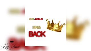 King Jawaun - King Back (Audio)