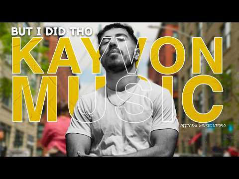 Kayvon Music - But I Did Tho (Music Video)