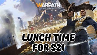 Warpath 9.4 - Lunch time for S21