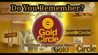 Do You Remember Gold Circle Discount Department Stores