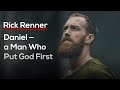 Daniel — a Man Who Put God First — Rick Renner