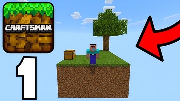 Craftsman 1.17 - Skyblock Survival Gameplay Part 1 - NEW UPDATED SKYBLOCK!!!