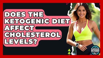 Does The Ketogenic Diet Affect Cholesterol Levels? - Running Beyond Limits