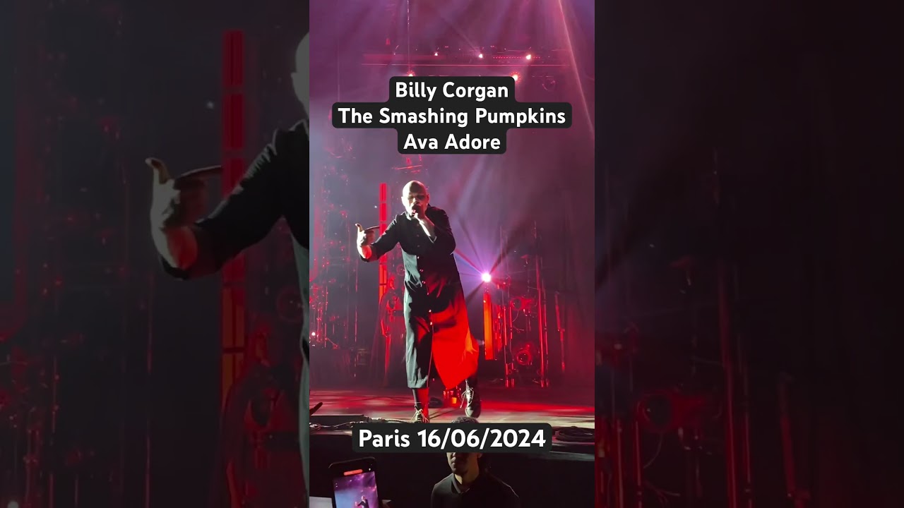 The Smashing Pumpkins Ava Adore (live in Paris) 