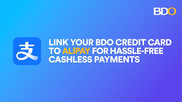 How to Link your BDO Credit Card to Alipay