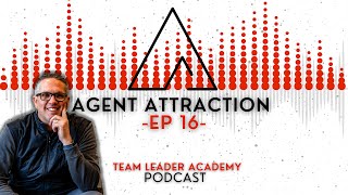Real Estate Agent Attraction - The Do's and Don'ts Q&A Joe Herrera Team Leader Academy Podcast EP 16