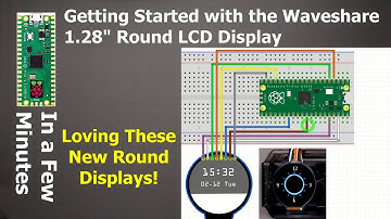 Getting Started with the Waveshare 1. 28" Round LCD Display (SPI)