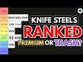 Knife steels ranked 2024 premium or trash