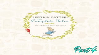 Enchanting Tales: Beatrix Potter Audio Book Series Part 4 | Timeless Stories for All Ages