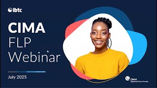 IBTC CIMA FLP Explainer Webinar 2025