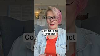 Worried being too confident will lead to arrogance?