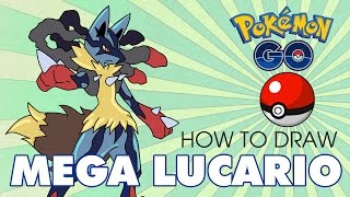 POKEMON GO - Mega Lucario - How to draw Mega lucario