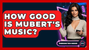 How Good Is Mubert