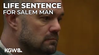 Salem man convicted of killing former partner sentenced to life in prison