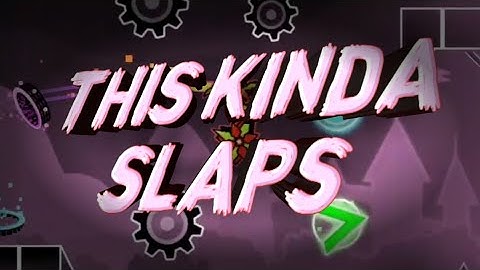 My part in "This Kinda Slaps" | Geometry Dash