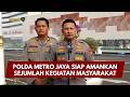 PRESISI UPDATE: POLDA METRO JAYA SIAP AMANKAN SEJUMLAH KEGIATAN MASYARAKAT 14/8/26 (18.00)