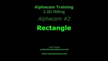 Rectangle - Alphacam Tutorial - 002