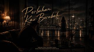 Perlahan Kau Berubah