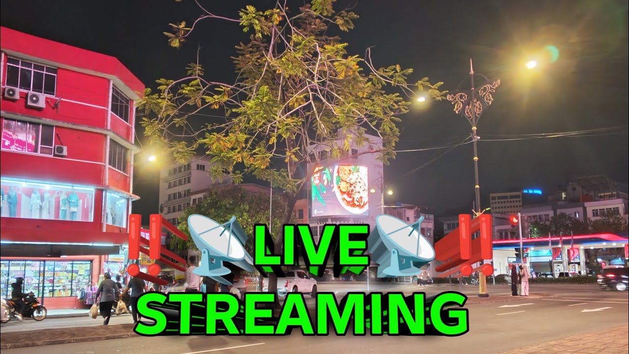 ‼️LIVE STREAMING‼️MALAM MINGGU DI KOTA KINABALU SABAH 🇲🇾
