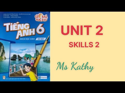 Video Tiếng Anh lớp 6 ( sách mới ) Unit 2 Skills 2 - youtube