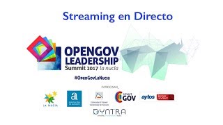Streaming - OPENGOV LEADERSHIP - Summit 2017 La Nucía