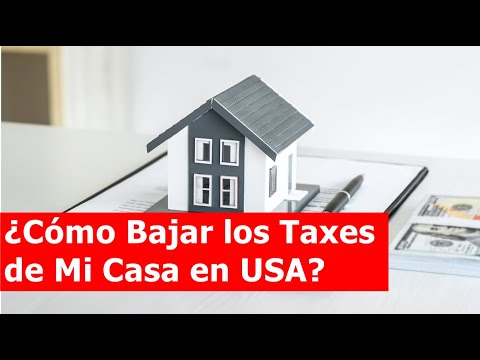 👆 ¡ATENTO A ESTO! ¿Cómo Bajar los Taxes de la Casa en Estados Unidos?