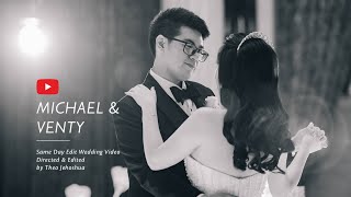 Michael & Venty's Same Day Edit Wedding Video