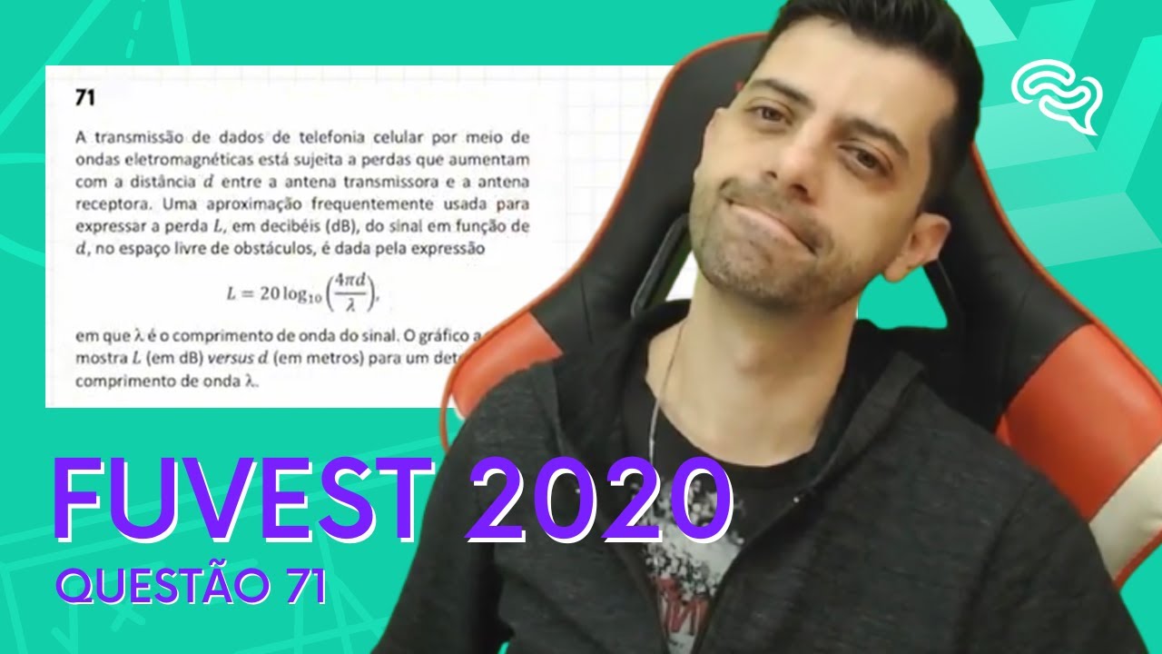FUVEST 2020 - Q71 - A transmissão de dados de telefonia celular por meio de ondas eletromagnéticas
