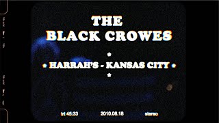 The Black Crowes - Live at Harrah&#39;s - Kansas City