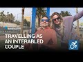 Travelling as an Interabled Couple