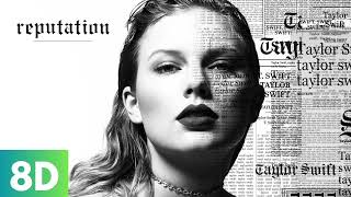 Download Lagu Taylor Swift - Don't Blame Me [8D AUDIO]