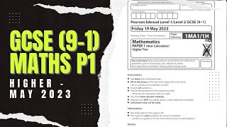 GCSE Maths Edexcel May 2023 Higher Paper 1 Exam Walkthrough | 1MA1/1H