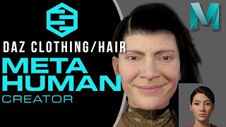 MetaHuman Creator | Autodesk Maya | Daz3D Clothing & Hair