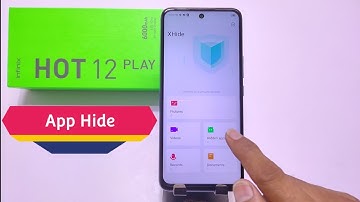 How to Hide & Unhide Apps in Infinix hot 12 play, Infinix hot 12 play Hide Apps, App Hide