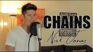 Nick Jonas - Chains (Cover)