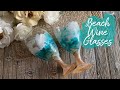 Dollar Store Epoxy Beach Wine Glasses