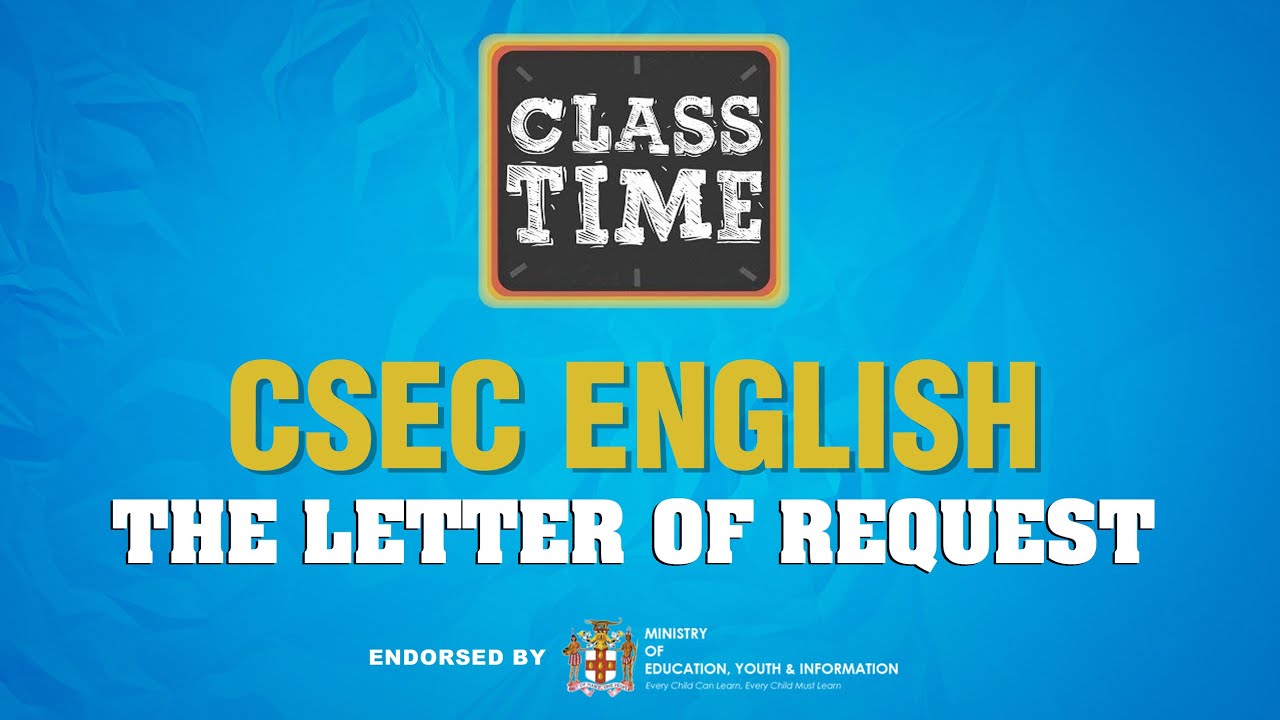 Csec English The Letter Of Request March 12 2021 Youtube