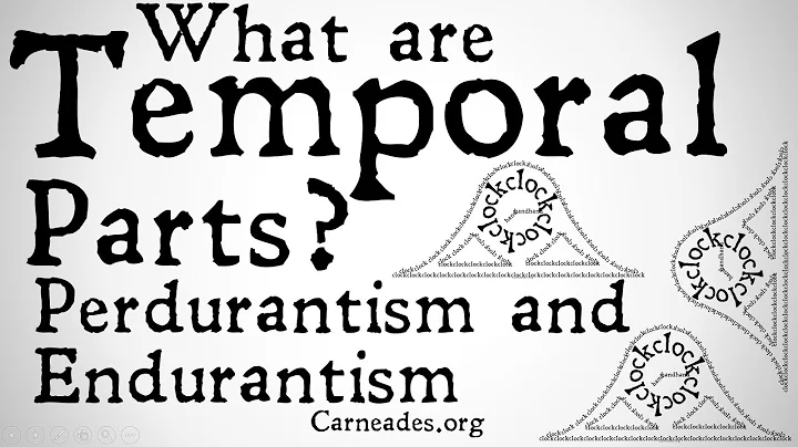 What are Temporal Parts? (Perdurantism and Endurantism Definition)