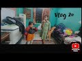 Our 2nd vlog #vlog 2