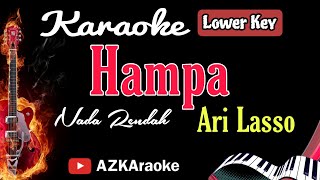 Hampa - Ari Lasso Nada Rendah - Lowerkey KARAOKE