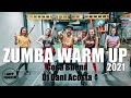ZUMBA WARM UP - Dj Dani Acosta - Cosa Buena - - Zumba2021 l Coreografia l Cia Art Dance