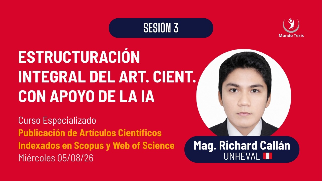 Sesión 3. Estructuración integral del artículo científi… — Transcript