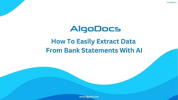 Bank Statement Data Extraction Using AlgoDocs AI. Easy Step By Step Guide For 2025