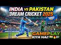 Dream Cricket 2025: India vs Pakistan 🇮🇳 vs 🇵🇰 | High Voltage Match! 😱 @cutiecatgaming17