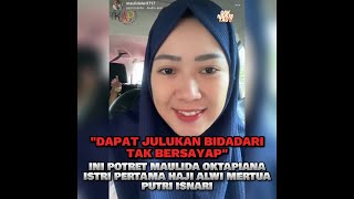 DAPAT JULUKAN BIDADARI TAK BERSAYAP, INI POTRET MAULIDA OKTAPIANA ISTRI PERTAMA HAJI ALWI