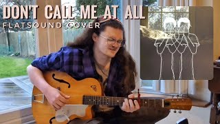 flatsound | 'don't call me at all' (cover)