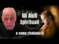 Gli aiuti spirituali e come richiamarli giorgio rossi